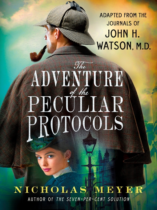 Title details for The Adventure of the Peculiar Protocols by Nicholas Meyer - Available
